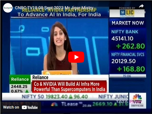 CNBC TV18 JIGAR MISTRY 08092023